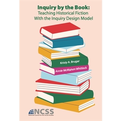 Inquiry by the Book: Teaching Historical Fiction With the Inquiry Design Model