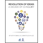 Revolution of Ideas: A Decade of C3 Inquiry