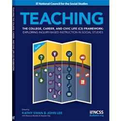 Teaching the College, Career, and Civic Life (C3) Framework
