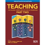 Teaching the College, Career, and Civic Life (C3) Framework, Part 2.